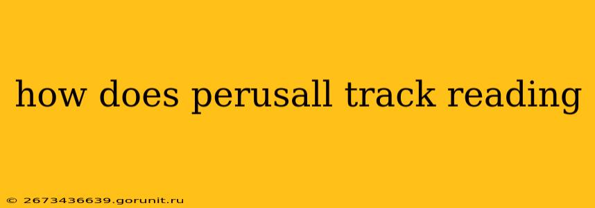 how does perusall track reading